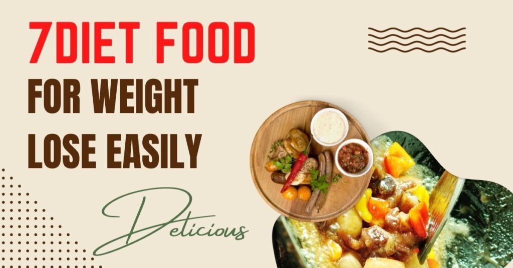 Diet Food for Losing Weight Easily