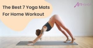 The best 7 yoga mat for home workout