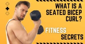 Know About Seated Bicep Curl 