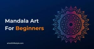 Mandala Art For Beginners