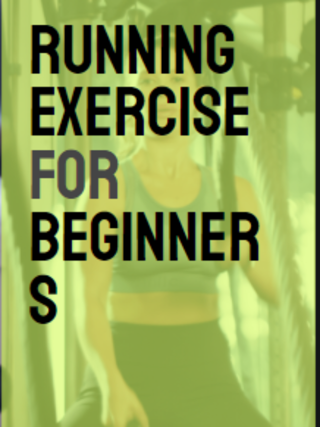 RUNNING EXERCISE FOR BEGINNERS